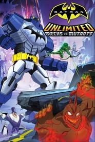Batman Unlimited: Mechs vs. Mutants 2016 (بتمن بی‌نهایت: مکانیک علیه جهش‌یافتگان)