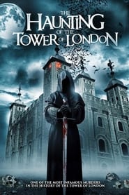 The Haunting of the Tower of London 2022 (تسخیر برج لندن)