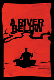 دانلود فیلم A River Below 2017 دوبله فارسی بدون سانسور
