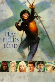 At Play in the Fields of the Lord 1991